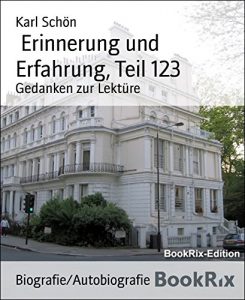 Descargar Erinnerung und Erfahrung, Teil 123: Gedanken zur Lektüre (German Edition) pdf, epub, ebook