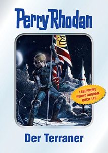 Descargar Perry Rhodan 119: Der Terraner (Silberband) – Leseprobe: Leseprobe zu 1. Band des Zyklus “Die Kosmische Hanse” (Perry Rhodan-Silberband) (German Edition) pdf, epub, ebook