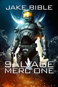 Descargar Salvage Merc One: SciFi-Action-Pulp … der etwas andere Krieg der Sterne! (German Edition) pdf, epub, ebook