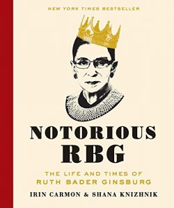 Descargar Notorious RBG: The Life and Times of Ruth Bader Ginsburg pdf, epub, ebook