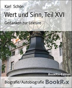 Descargar Wert und Sinn, Teil XVI: Gedanken zur Lektüre (German Edition) pdf, epub, ebook