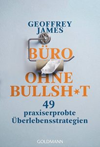 Descargar Büro ohne Bullshit: 49 praxiserprobte Überlebensstrategien (German Edition) pdf, epub, ebook