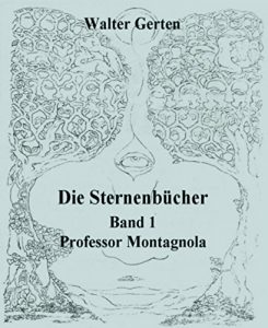 Descargar Die Sternenbücher Band 1 Professor Montagnola (German Edition) pdf, epub, ebook