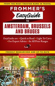 Descargar Frommer’s EasyGuide to Amsterdam, Brussels and Bruges (Easy Guides) pdf, epub, ebook