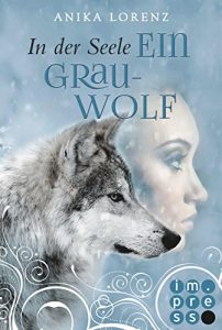 Descargar In der Seele ein Grauwolf (Heart against Soul 2) (German Edition) pdf, epub, ebook