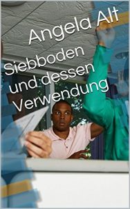 Descargar Siebboden und dessen Verwendung (German Edition) pdf, epub, ebook