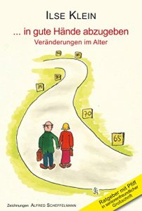 Descargar … in gute Hände abzugeben: Veränderungen im Alter (German Edition) pdf, epub, ebook