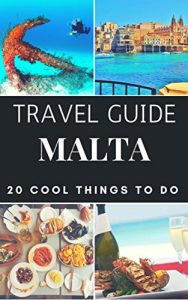 Descargar Malta 2017 : 20 Cool Things to do during your Trip to Malta: Top 20 Local Places You Can’t Miss! (Travel Guide Malta) (English Edition) pdf, epub, ebook