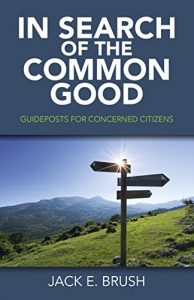 Descargar In Search of the Common Good: Guideposts for Concerned Citizens pdf, epub, ebook