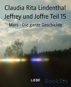 Descargar Jeffrey und Joffre Teil 15: Mars – Die ganze Geschichte (German Edition) pdf, epub, ebook