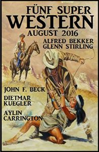 Descargar Fünf Super Western August 2016 pdf, epub, ebook