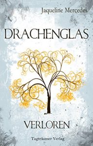 Descargar Drachenglas: Verloren (German Edition) pdf, epub, ebook