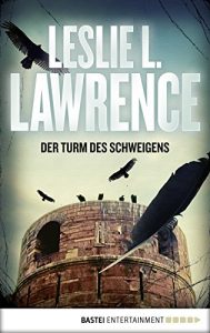 Descargar Der Turm des Schweigens (Prof. Lawrences Abenteuer 2) (German Edition) pdf, epub, ebook