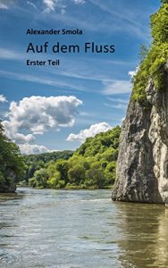 Descargar AUF DEM FLUSS: Erster Teil pdf, epub, ebook