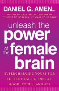 Descargar Unleash the Power of the Female Brain: Supercharging yours for better health, energy, mood, focus and sex (English Edition) pdf, epub, ebook