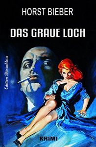 Descargar Das graue Loch: Kriminalroman (German Edition) pdf, epub, ebook