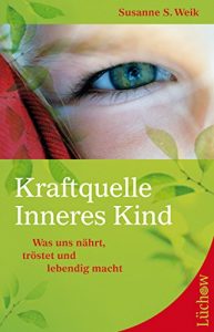 Descargar Kraftquelle Inneres Kind: Was uns nährt, tröstet und lebendig macht (German Edition) pdf, epub, ebook