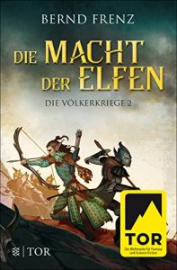 Descargar Die Macht der Elfen: Die Völkerkriege 2 (German Edition) pdf, epub, ebook