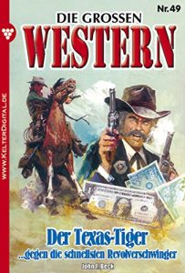 Descargar Die großen Western 49: Der Texas-Tiger pdf, epub, ebook