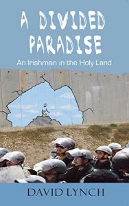 Descargar A Divided Paradise: An Irishman in the the Holy Land pdf, epub, ebook