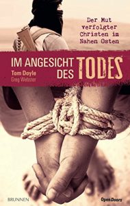 Descargar Im Angesicht des Todes: Der Mut verfolgter Christen im Nahen Osten (German Edition) pdf, epub, ebook