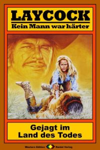 Descargar Laycock, Bd. 39: Gejagt im Land des Todes (German Edition) pdf, epub, ebook