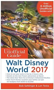 Descargar The Unofficial Guide to Walt Disney World 2017 pdf, epub, ebook