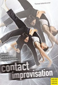 Descargar Contact Improvisation: Bewegen, sich begegnen und miteinander tanzen (German Edition) pdf, epub, ebook