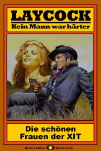 Descargar Laycock, Bd. 02: Die schönen Frauen der XIT (German Edition) pdf, epub, ebook