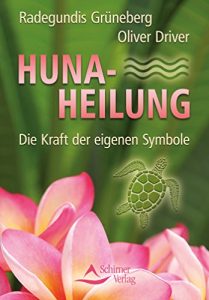 Descargar Huna-Heilung: Die Kraft der eigenen Symbole pdf, epub, ebook