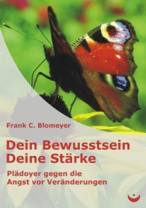 Descargar Dein Bewusstsein – Deine Stärke: Plädoyer gegen die Angst vor Veränderungen (German Edition) pdf, epub, ebook