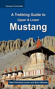 Descargar A Trekking Guide to Mustang: Upper & Lower Mustang (Himalayan Travel Guides) (English Edition) pdf, epub, ebook