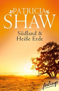 Descargar Südland + Heiße Erde (Tal der Lagunen 1+2): Zwei Romane in einem Band pdf, epub, ebook