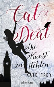 Descargar Cat Deal: Die Kunst zu stehlen (German Edition) pdf, epub, ebook