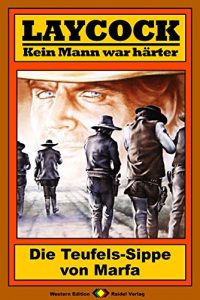 Descargar Laycock 116: Die Teufels-Sippe von Marfa (German Edition) pdf, epub, ebook