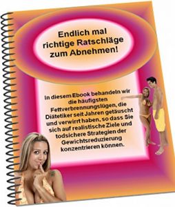 Descargar Endlich mal richtige Ratschläge zum Abnehmen!: In diesem Ebook behandeln wir die häufigsten Fettverbrennungslügen, die Diätetiker seit Jahren getäuscht … Gewichtsreduzierung konzentrieren können. pdf, epub, ebook