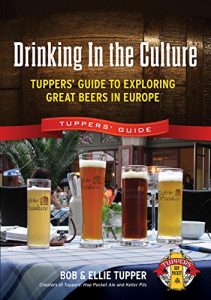 Descargar Drinking in the Culture: Tupper’s Guide to Exploring Great Beers in Europe pdf, epub, ebook