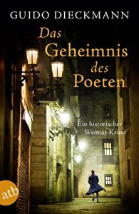 Descargar Das Geheimnis des Poeten: Ein historischer Weimar-Krimi (German Edition) pdf, epub, ebook