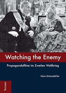 Descargar Watching the Enemy: Propagandafilme im Zweiten Weltkrieg (German Edition) pdf, epub, ebook