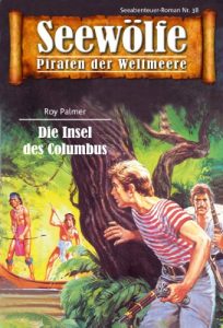 Descargar Seewölfe – Piraten der Weltmeere 38: Die Insel des Columbus pdf, epub, ebook