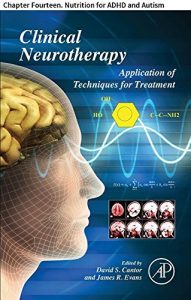 Descargar Clinical Neurotherapy: Chapter Fourteen. Nutrition for ADHD and Autism pdf, epub, ebook