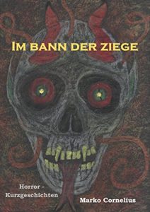 Descargar Im Bann der Ziege: Horror – Kurzgeschichten pdf, epub, ebook