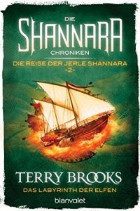 Descargar Die Shannara-Chroniken: Die Reise der Jerle Shannara 2 – Das Labyrinth der Elfen: Roman (German Edition) pdf, epub, ebook