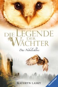 Descargar Die Legende der Wächter 13: Das Nebelschloss pdf, epub, ebook