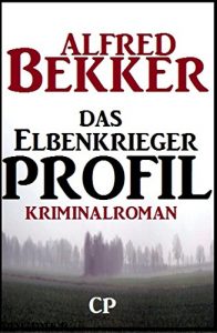 Descargar Das Elbenkrieger-Profil: Kriminalroman pdf, epub, ebook