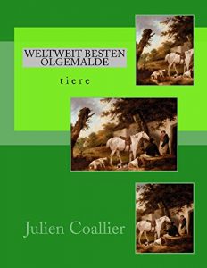 Descargar Weltweit Besten Olgemalde: tiere (German Edition) pdf, epub, ebook