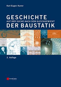 Descargar Geschichte der Baustatik: Auf der Suche nach dem Gleichgewicht pdf, epub, ebook