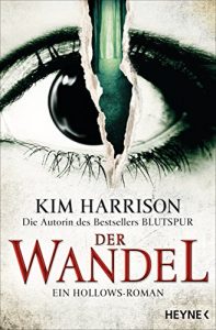 Descargar Der Wandel: Ein Hollows-Roman 14 (Rachel Morgan) (German Edition) pdf, epub, ebook