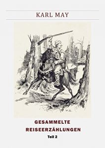 Descargar Gesammelte Reiseerzählungen. Teil 2 (German Edition) pdf, epub, ebook