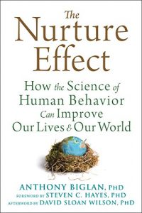 Descargar The Nurture Effect: How the Science of Human Behavior Can Improve Our Lives and Our World pdf, epub, ebook